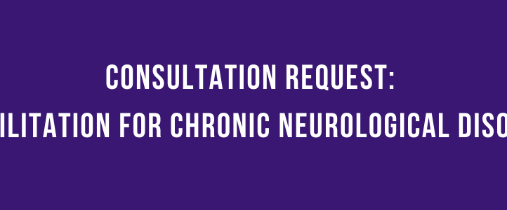 White text on purple background reads: consultation request: rehabilitation for chronic neurological conditions